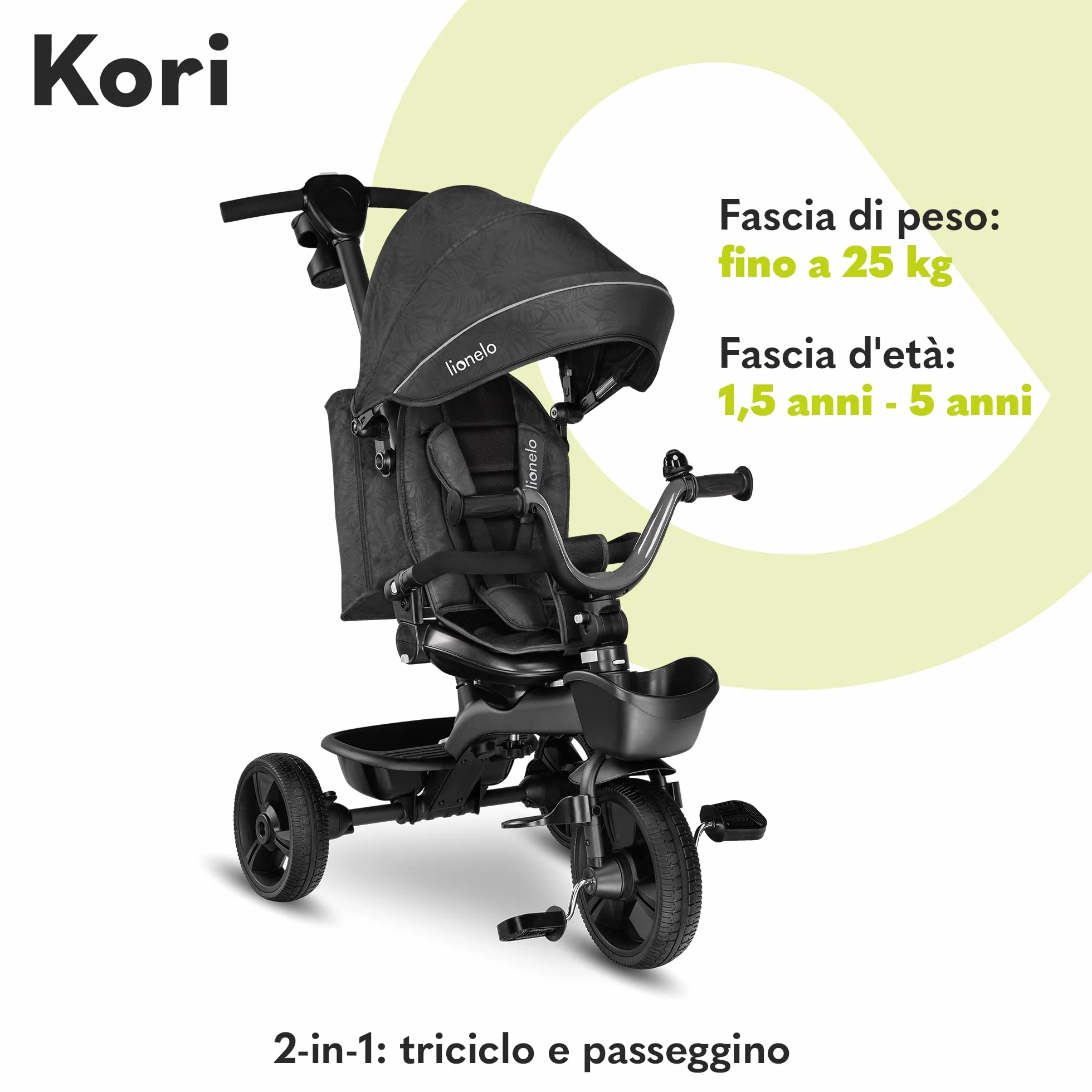 LIONELO Kori Triciclo Evolutivo per Bambini da 1.5 Anni fino a 25 kg Sedile Girevole 360° Telaio ultraleggero in lega di magnesio, Pneumatici resistenti, Maniglione per genitori e Accessori